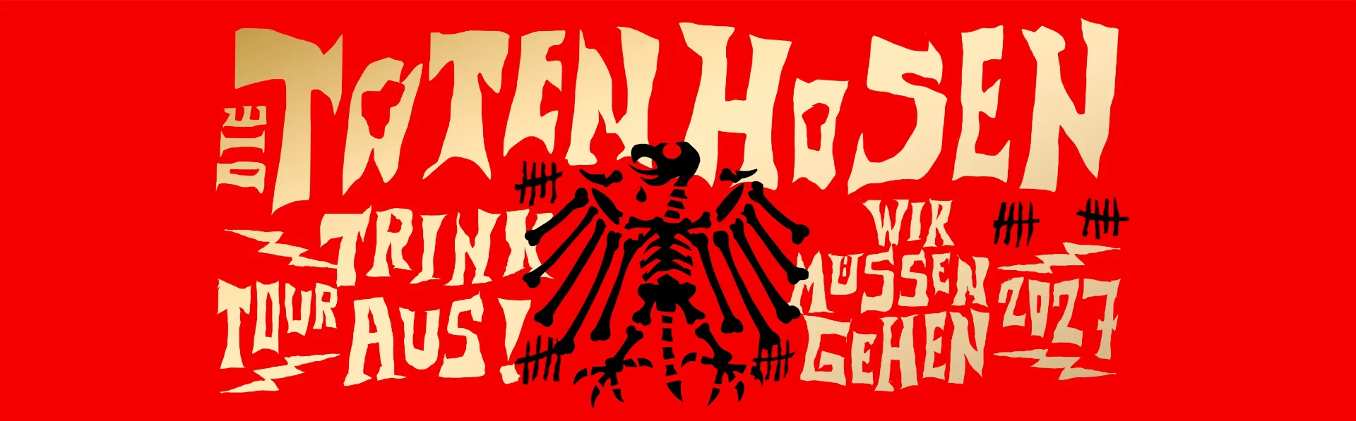 Die Toten Hosen – Trink Aus! Wir Müssen Gehen Tour 2027